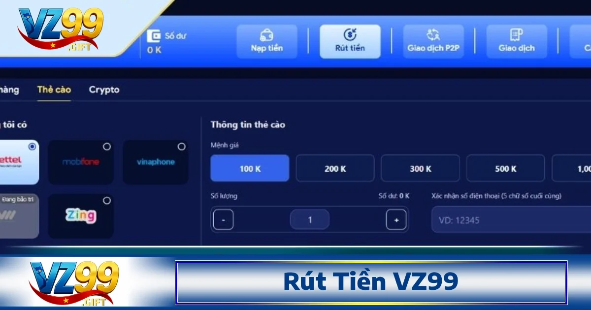 Rút Tiền Vz99 2 Hướng dẫn rút tiền Vz99 chi tiết cho ai chưa biết